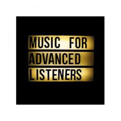 Music for Advanced Listeners