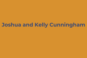 Kelly and Joshua Cunningham